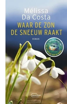 WAAR DE ZON DE SNEEUW RAAKT Nu Kopen