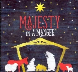 Flitsaanbieding MAJESTY IN A MANGER