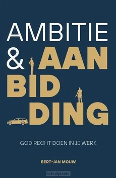AMBITIE & AANBIDDING Bestel Nu