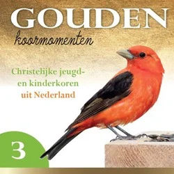 GOUDEN KOORMOMENTEN 3 Betrouwbaar