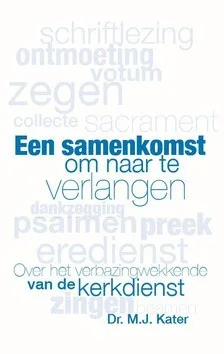 Nieuw SAMENKOMST OM NAAR TE VERLANGEN
