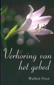 Nieuw VERHORING VAN HET GEBED