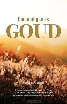BEMOEDIGEN IS GOUD Must-Have