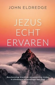 JEZUS ECHT ERVAREN Nieuw