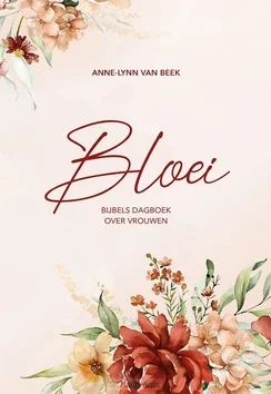 BLOEI - DAGBOEK OVER VROUWEN IN DE BIJBE Betaalbaar