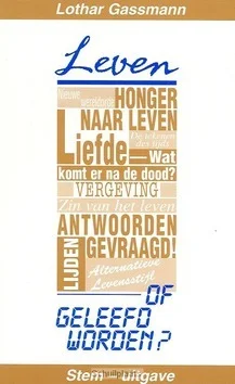 LEVEN OF GELEEFD WORDEN Beperkte Voorraad
