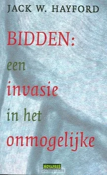 Alleen Vandaag BIDDEN EEN INVASIE IN HET ONMOGELIJKE