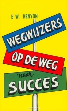 WEGWIJZERS OP DE WEG NAAR SUCCES Gereduceerde Prijs