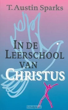 Speciale Aanbieding IN DE LEERSCHOOL VAN CHRISTUS