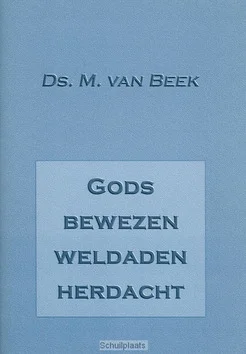 Fabrieksprijs GODS BEWEZEN WELDADEN HERDACHT