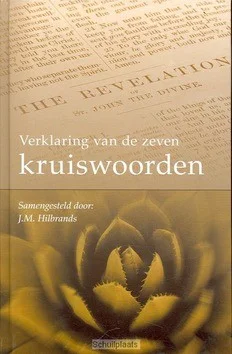 Snelle Levering VERKLARING VAN DE ZEVEN KRUISWOORDEN