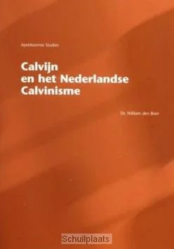 Dagaanbieding CALVIJN EN HET NEDERLANDSE CALVINISME