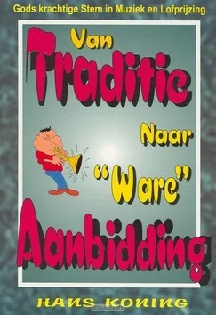 VAN TRADITIE NAAR WARE AANBIDDING Hete Deal