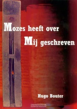 Bestel Nu MOZES HEEFT OVER MIJ GESCHREVEN