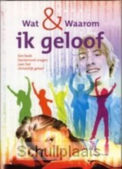 WAT EN WAAROM IK GELOOF Speciale Aanbieding