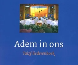 ADEM IN ONS LIEDERENBOEK TAIZE Laatste Versie