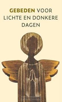 GEBEDEN VOOR LICHTE EN DONKERE DAGEN Beste Prijs
