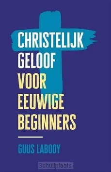 Bestseller CHRISTELIJK GELOOF VOOR EEUWIGE BEGINNER