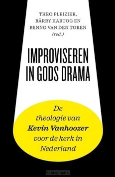 IMPROVISEREN IN GODS DRAMA Beste Prijs