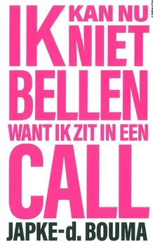 IK KAN NU NIET BELLEN WANT IK ZIT IN EEN Bestel Nu