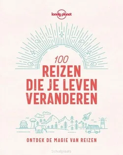Veilige Betaling LONELY PLANET 100 REIZEN DIE JE LEVEN VE