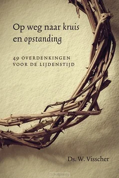 Koop Vandaag OP WEG NAAR KRUIS EN OPSTANDING