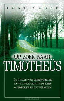 OP ZOEK NAAR TIMOTHEÜS Direct Verzonden