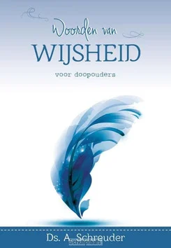 Lage Kosten WOORDEN VAN WIJSHEID VOOR DOOPOUDERS