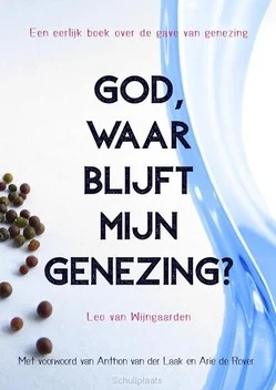 Goedkoop GOD, WAAR BLIJFT MIJN GENEZING?