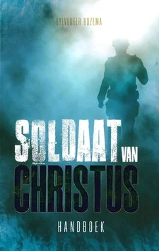 SOLDAAT VAN CHRISTUS HANDBOEK Snelle Levering