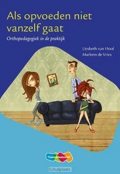 Must-Have ALS OPVOEDEN NIET VANZELF GAAT