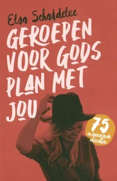 Exclusieve Aanbieding GEROEPEN VOOR GODS PLAN MET JOU