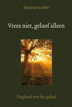 Betaalbaar VREES NIET,GELOOF ALLEEN