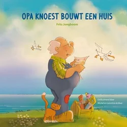 OPA KNOEST BOUWT EEN HUIS Koopje