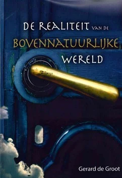 DE REALITEIT VAN DE BOVENNATUURLIJKE WER Direct Beschikbaar