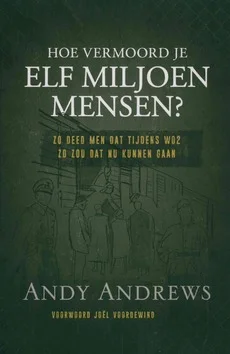 HOE VERMOORD JE 11 MILJOEN MENSEN? Premium