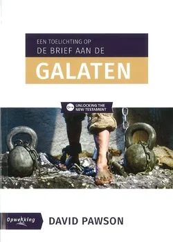 TOELICHTING OP DE BRIEF AAN DE GALATEN Finale Uitverkoop