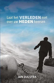 Dagaanbieding LAAT HET VERLEDEN NIET OVER UW HEDEN
