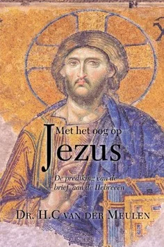 MET HET OOG OP JEZUS Meest Verkocht