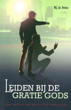 LEIDEN BIJ DE GRATIE GODS Bestel Nu
