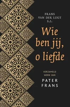 WIE BEN JIJ, O LIEFDE Superprijs