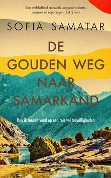 DE GOUDEN WEG NAAR SAMARKAND Nu Kopen