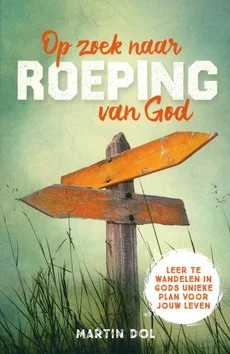Weekendaanbieding OP ZOEK NAAR ROEPING VAN GOD