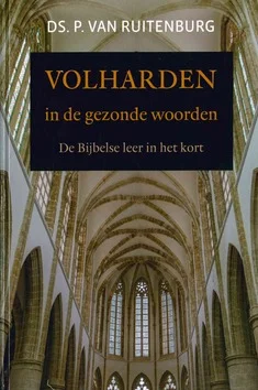 Finale Uitverkoop VOLHARDEN IN DE GEZONDE WOORDEN