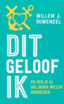 Laatste Versie DIT GELOOF IK