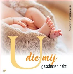 Goedkoop U DIE MIJ GESCHAPEN HEEFT