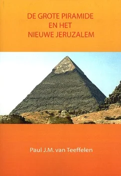 GROTE PIRAMIDE EN HET NIEUWE JERUZALEM Speciale Aanbieding