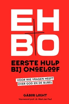 Gratis Verzending EERSTE HULP BIJ ONGELOOF