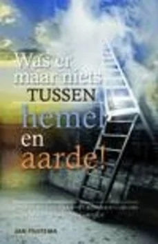WAS ER MAAR NIETS TUSSEN HEMEL EN AARDE Uitverkoop