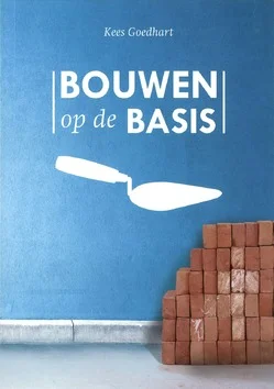 BOUWEN OP DE BASIS Op = Op